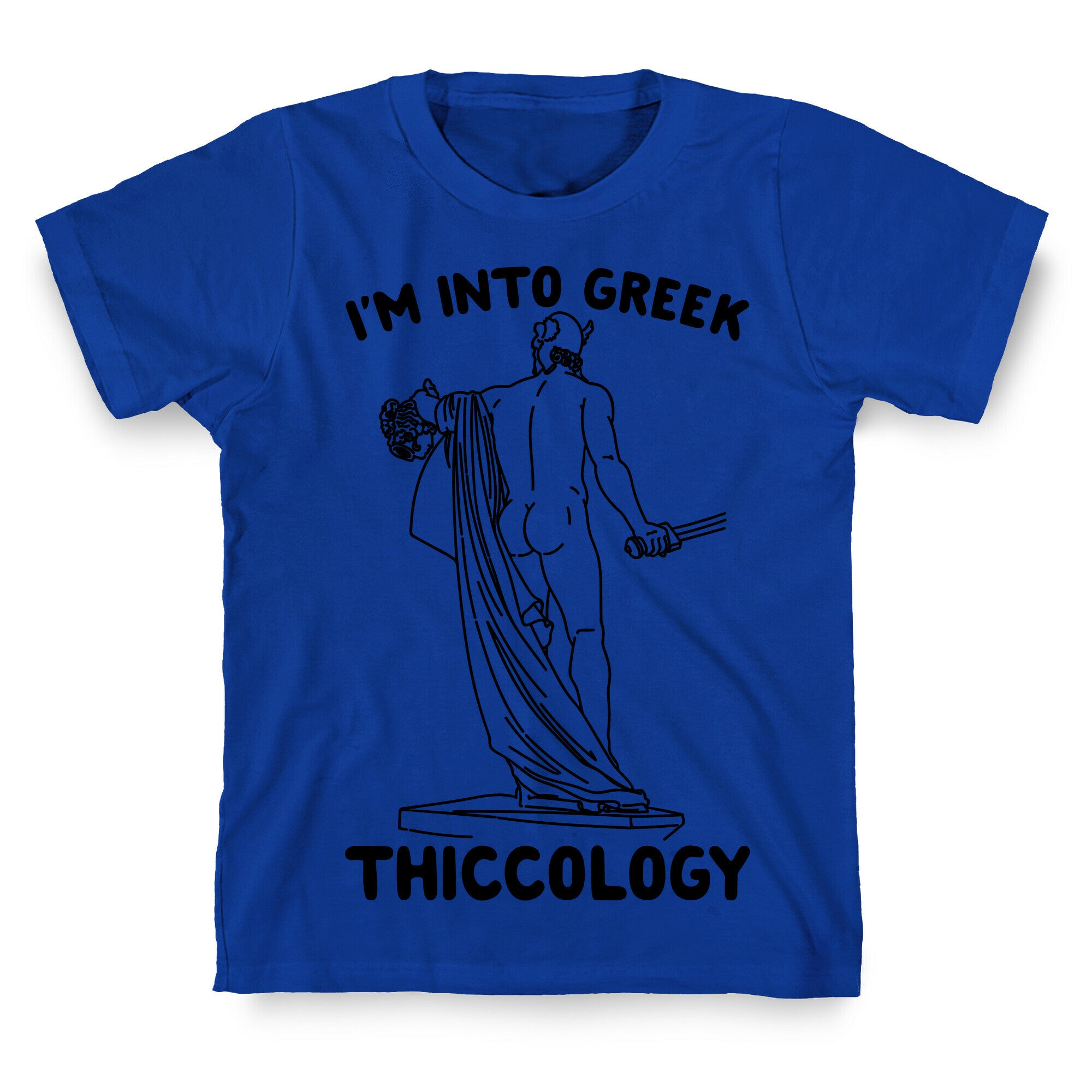 I'm Into Greek Thiccology Parody T-Shirt